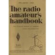 The Radio Amateur's Handbook the Standard Manual of Amateur Radio Communication (28th Edition, 1951) by Headquarters Staff of the American Radio Relay League
