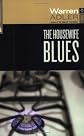 The Housewife Blues