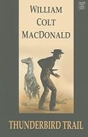Thunderbird Trail (Center Point Western Complete (Large Print))