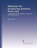 Methods for producing alumina from clay: an evaluation of the sulfurous acid-caustic purification process