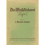 Die Wei�stickerei.von "L. Mertens-Goetjes"