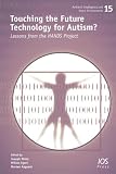 Touching the Future Technology for Autism? (Ambient Intelligence and Smart Environments)
