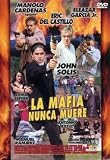 La Mafia Nunca Muere