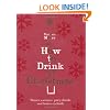 How to Drink at Christmas: Winter Warmers, Party Drinks and Festive Cocktails