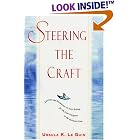 Click here to buy Steering the Craft: Exercises and Discussions on Story Writing for the Lone Navigator or... by Ursula K. Le Guin.