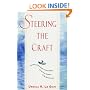 Steering the Craft: Exercises and Discussions on Story Writing for the Lone Navigator or the Mutinous Crew