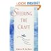 Steering the Craft: Exercises and Discussions on Story Writing for the Lone Navigator or the Mutinous Crew