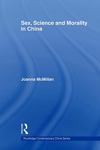 Sex, Science and Morality in China (Routledge Contemporary China Series)