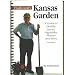 Frank Good's Kansas Garden: A Guide to Healthy Lawns, Vegetables, Flowers & More