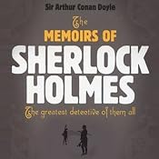 The Memoirs of Sherlock Holmes | [Arthur Conan Doyle]