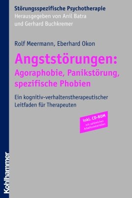 Angstst�rungen: Agoraphobie, Panikst�rung, spezifische Phobien, m. CD-ROM