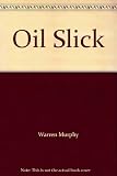 The destroyer, oil slick
