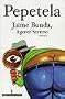 Jaime Bunda, Agente Secreto