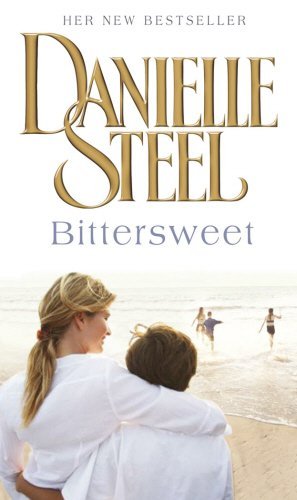 Bittersweet by Danielle Steel (1-May-2000) Paperback