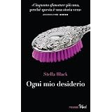 Ogni mio desideriodi Stella Black