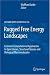 Book Rugged Free Energy Landscapes: Common Computational Approaches to Spin Glasses, Structural Glasses and Biological Macromolecules (Lecture Notes in Phy