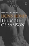 Lions Honey: The Myth of Samson (Myths, The)