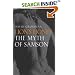 Lion's Honey: The Myth of Samson (Myths, The)