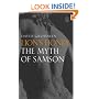 Lion's Honey: The Myth of Samson (Myths, The)