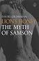 Lion's Honey: The Myth of Samson (Myths, The)