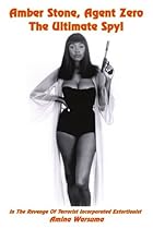 Amber Stone, Agent Zero The Ultimate Spy!: In The Revenge of Terrorist Incorporated Extortionist