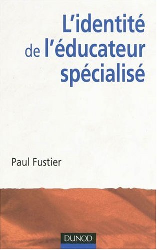 Dunod L'identit&eacute; de l'&eacute;ducateur sp&eacute;cialis&eacute;