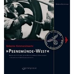 Geheime Kommandosache: Peenem�nde-West: Eine dokumentierte F�hrung �ber das Gel�nde der ehemaligen Erprobungsstelle der Luftwaffe und des NVA-Geschwaderflugplatzes