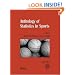 Anthology of Statistics in Sports (ASA-SIAM Series on Statistics and Applied Probability)