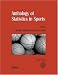 Anthology of Statistics in Sports (ASA-SIAM Series on Statistics and Applied Probability) (ASA-SIAM Series on Statistics and Applied Probability)