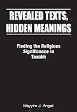 Revealed Texts, Hidden Meanings: Finding the Religious Significance in Tanakh
