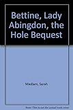 The Bettine, Lady Abingdon collection : the bequest of Mrs T.R.P. Hole : a handbook