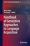 Handbook of generative approaches to language acquisition