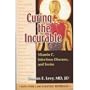 Curing the Incurable: Vitamin C, Infectious Diseases, and Toxins
