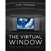 The Virtual Window: From Alberti to Microsoft