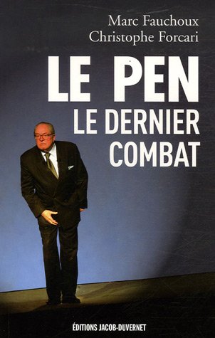 Le Pen. Le dernier combat