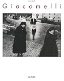 Giacomelli: La forma dentro / The inner form : Fotografie 1952-1995