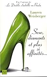 Sexe, diamants et plus si affinit�s...