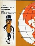 The Complete World of Mr Peanut & Mr Peanut's Guide to Nutrition Planters image