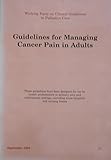 Guidelines for managing cancer pain in adults