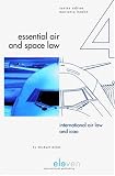 International Air Law and Icao (Essential Air and Space Law)