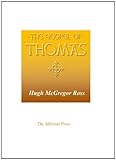 The Gospel of Thomas : newly presented to bring out the meaning, with introductions, paraphrases and notes