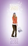  : Open Your Heart/Time Will Tell/Now Picture This (The Sierra Jensen Series 7-9) (Sierra Jensen Collection, Volume 3)