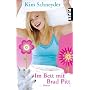 Im Bett mit Brad Pitt: Roman von Kim Schneyder