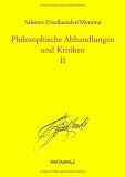 Philosophische Abhandlungen und Kritiken 2 - Salomo Friedlaender/Mynona