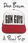 Gun Guys: A Road Trip
