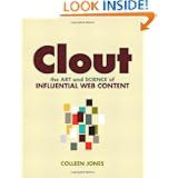 Clout: The Art and Science of Influential Web Content 