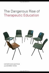 Image of The Dangerous Rise of Therapeutic Education