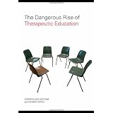 Dangerous Rise of Therapeutic Education: How Teaching Is Becoming Therapyvon "Kathryn Ecclestone"