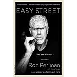 easy street the hard way a memoir