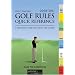 Golf Rules Quick Reference 2008-2011: A practical guide for use on the course